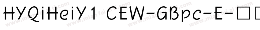 HYQiHeiY1 CEW-GBpc-E字体转换